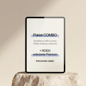 Pakiet Combo - “Kompleksowy Pakiet Prawny. Zabiegi medycyny estetycznej. 2.0.” Wdrożenie “RODO Premium” z bonusami w ostatnim dniu